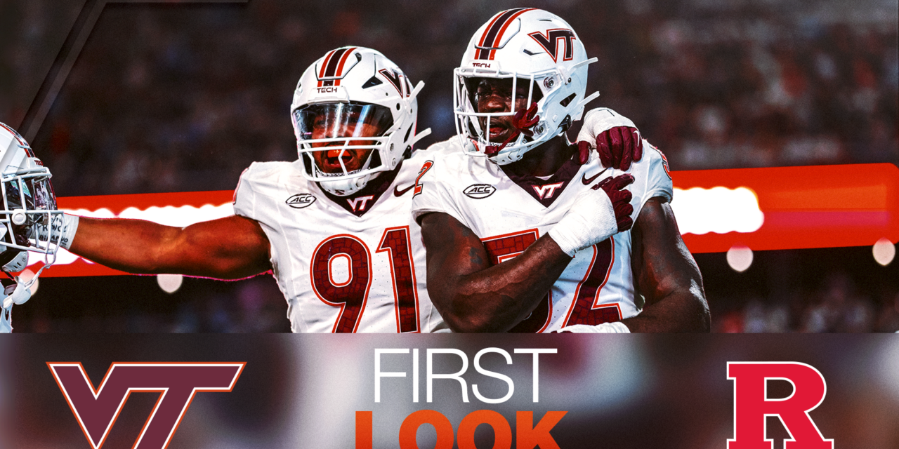 First Look: Virginia Tech vs. Rutgers