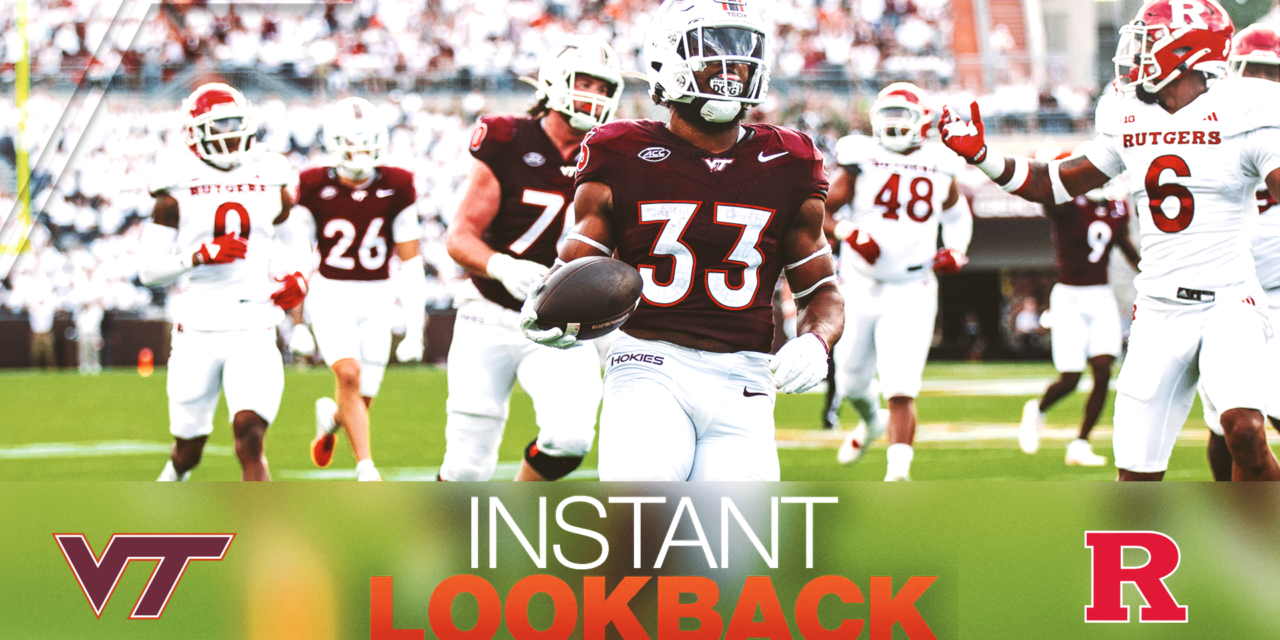 Instant Lookback: Virginia Tech vs. Rutgers