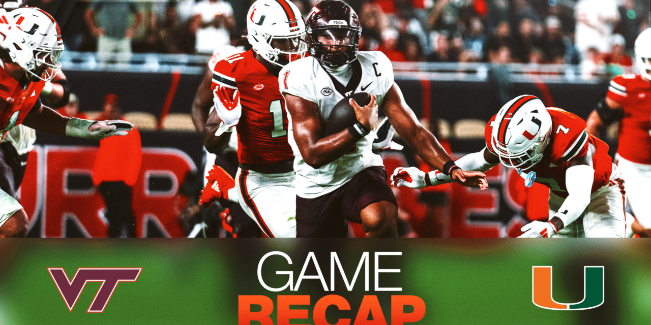 Game Recap: Virginia Tech vs. No. 7 Miami