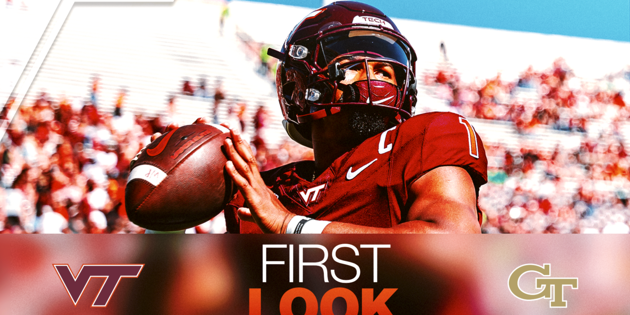 First Look: Virginia Tech vs. Georgia Tech