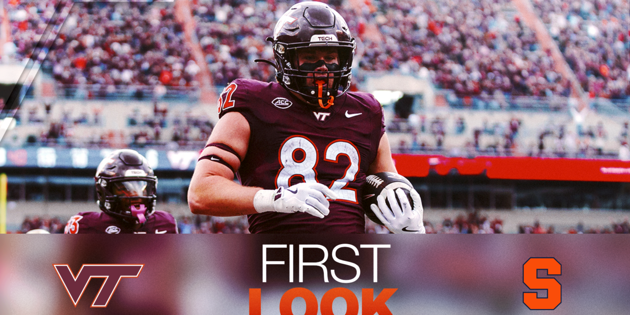 First Look: Virginia Tech vs. Syracuse