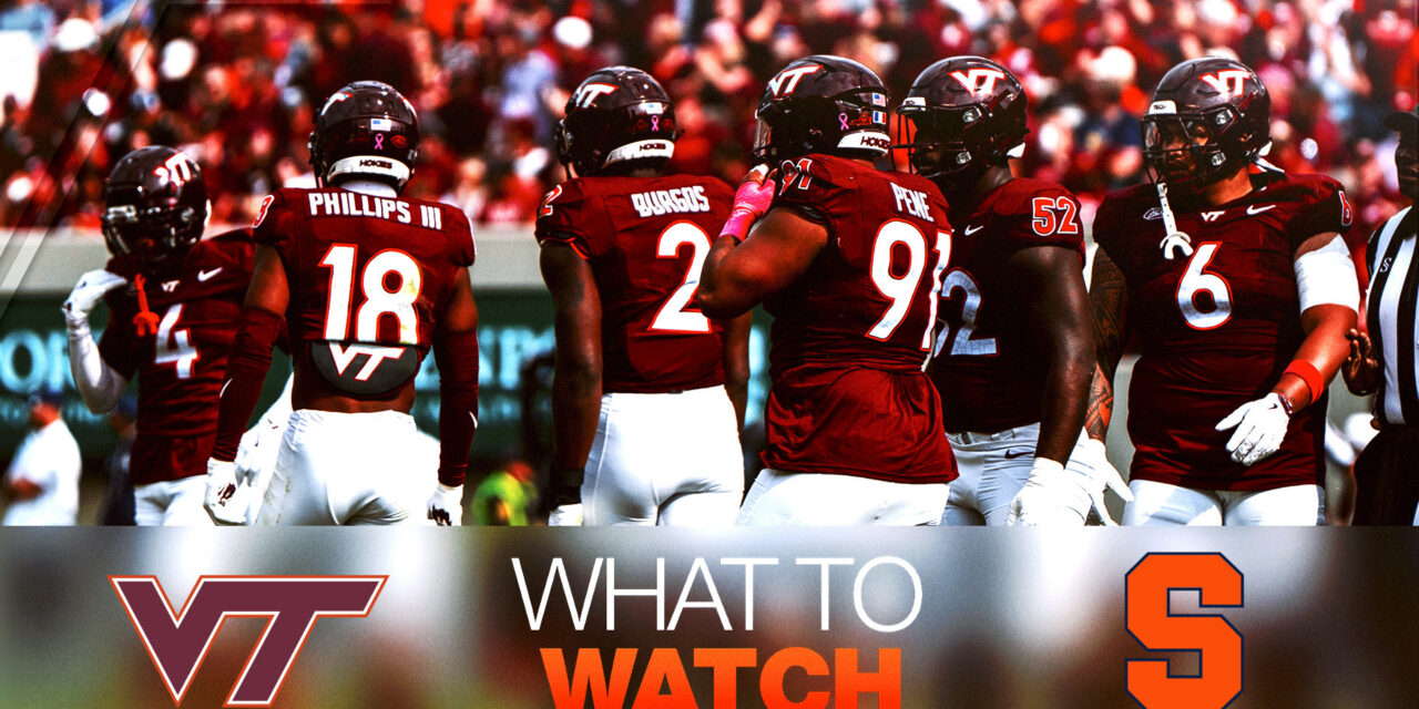 What To Watch: Virginia Tech vs. Syracuse