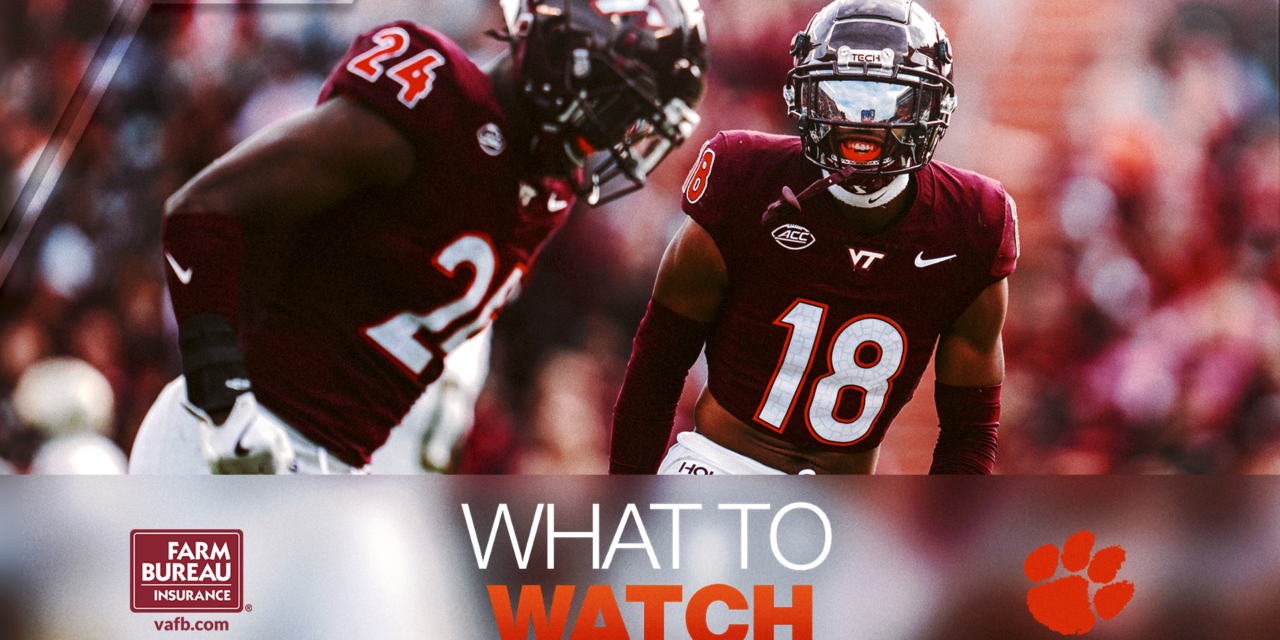 What To Watch: No. 19 Clemson vs. Virginia Tech