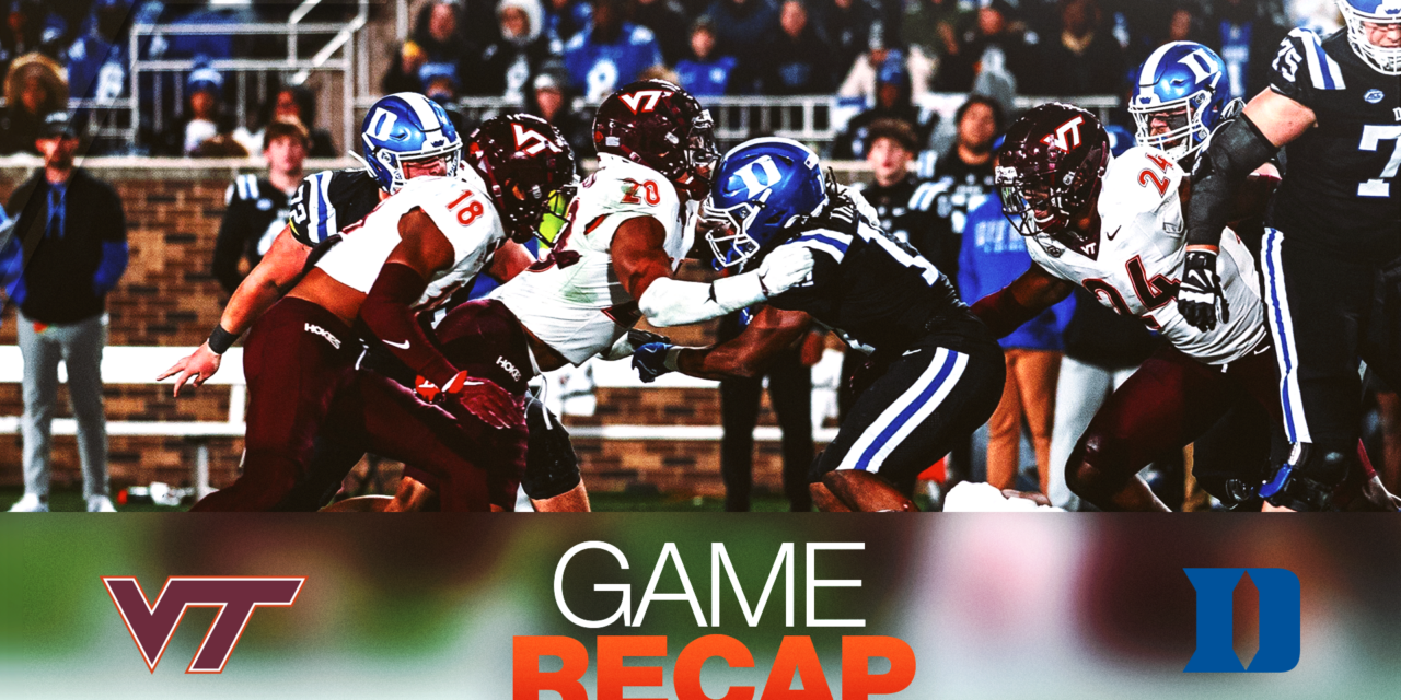 Game Recap: Virginia Tech vs. Duke