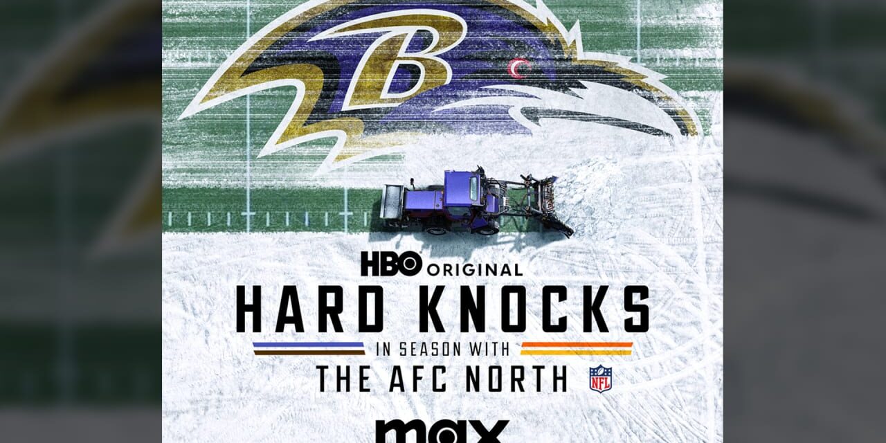 How to Watch and What to Expect from the Ravens on 'Hard Knocks' AFC North