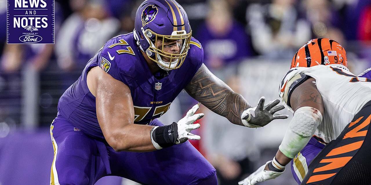 News & Notes: Daniel Faalele and the Ravens Have Been Proven Right