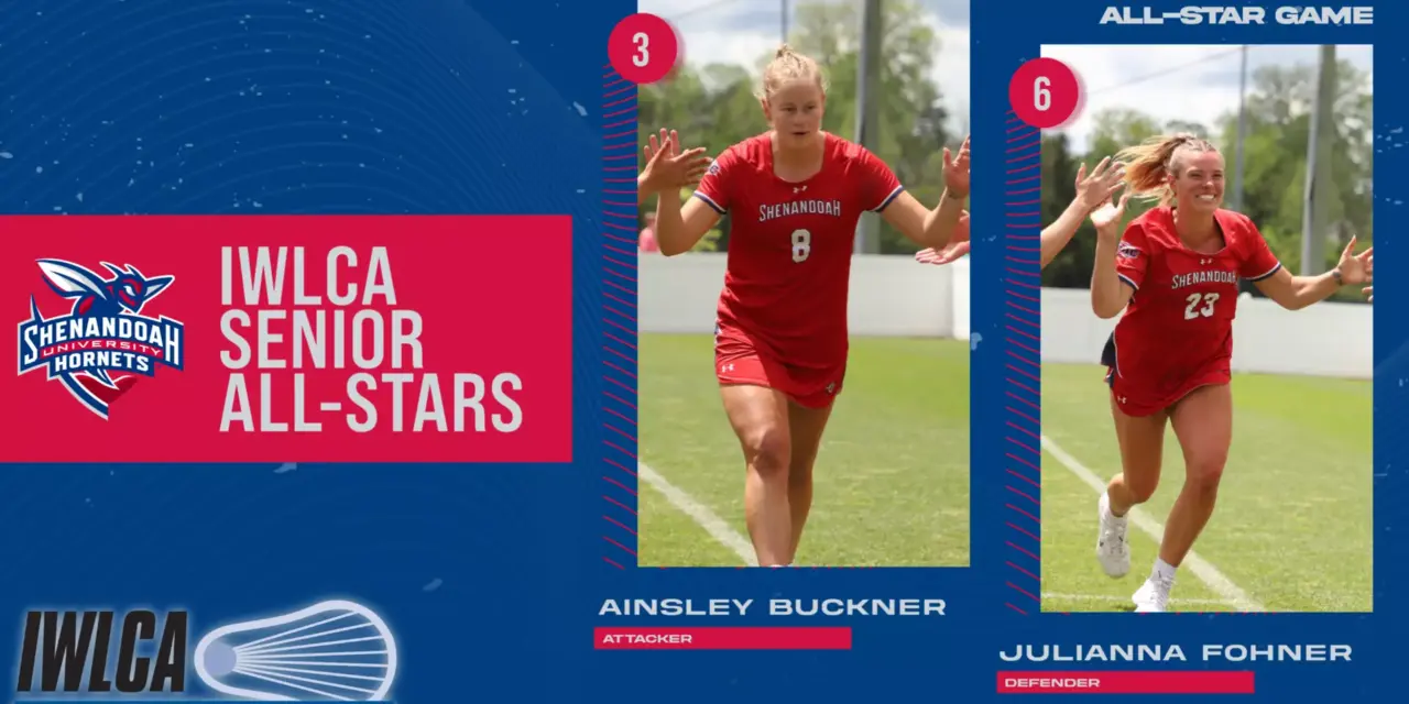 Buckner and Fohner Named to IWLCA Senior All-Star Game