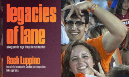 Legacies of Lane: How a retired father watches Virginia Tech change his son’s life—and his own